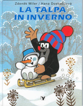 La talpa in inverno - Zdeněk Miler,Hana Doskočilová