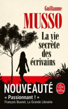 La vie secrete des ecrivains - Guillaume Musso