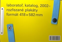 Laboratoř, katalog, 2002 - ,rozřezané plakáty, formát 418 x 582mm - Vít Havránek, Kateřina Nováčková