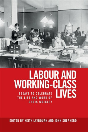 Labour and Working-Class Lives - 