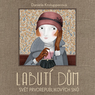 Labutí dům - Daniela Krolupperová