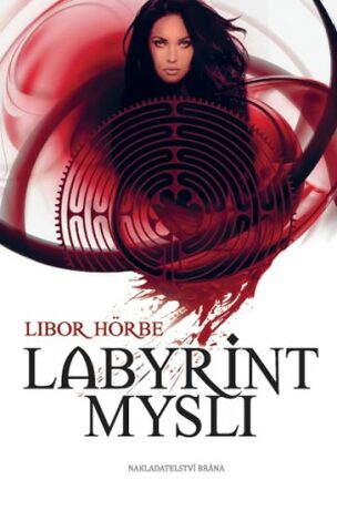 Labyrint mysli - Libor Höerbel