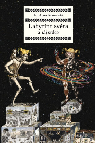 Labyrint světa a ráj srdce - Jan Ámos Komenský