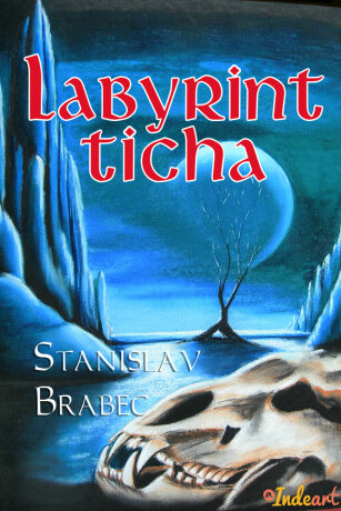 Labyrint ticha - Stanislav Brabec