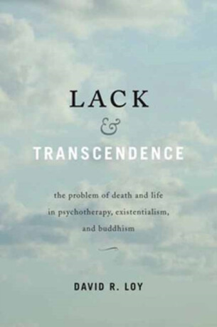Lack and Transcendence - David R. Loy