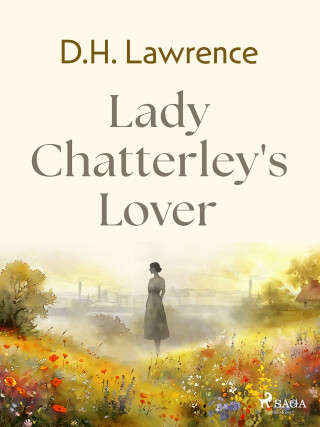 Lady Chatterley's Lover - D.H. Lawrence