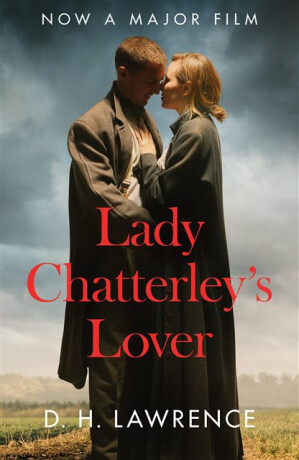 Lady Chatterleyâ€™s Lover - D. H. Lawrence