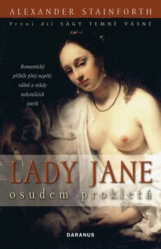 Lady Jane - osudem prokletá - Alexander Stainforth