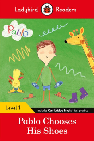 Ladybird Readers Level 1 - Pablo - Pablo Chooses his Shoes (ELT Graded Reader) - Ladybird,Pablo