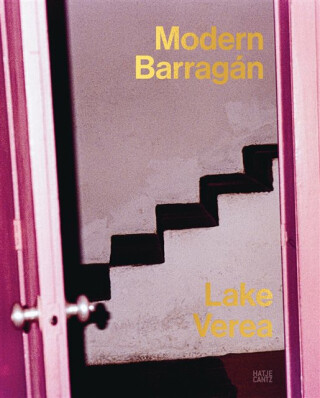 Lake Verea: Modern Barragan (Bilingual edition) - 