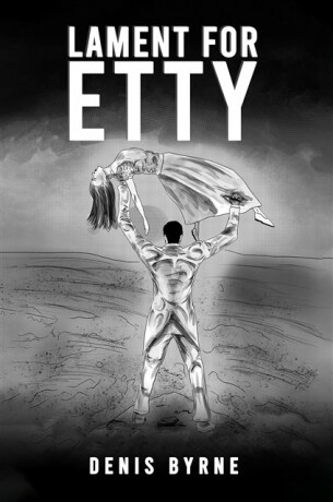 Lament for Etty - Denis Byrne