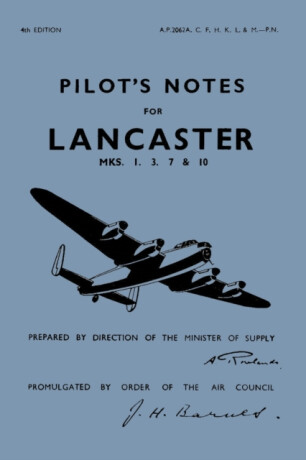 Lancaster I, III, VII & X Pilot's Notes - 