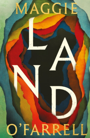 Land - Maggie O’Farrellová