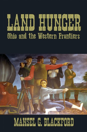 Land Hunger - Mansel G. Blackford