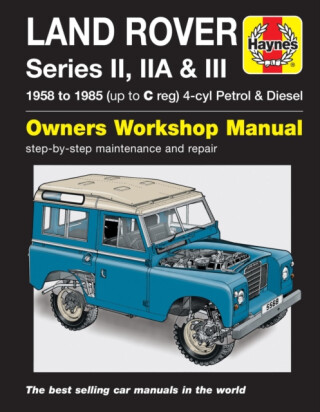 Land Rover Series II, IIa & III Petrol & Diesel Se - Haynes Publishing