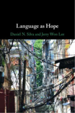 Language as Hope - Daniel N.  Silva,Jerry Won  Lee