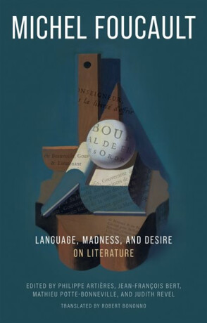 Language, Madness, and Desire - Michel Foucault