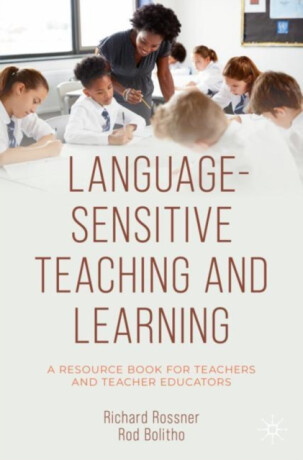 Language-Sensitive Teaching and Learning - Bolitho Rod,Rossner Richard