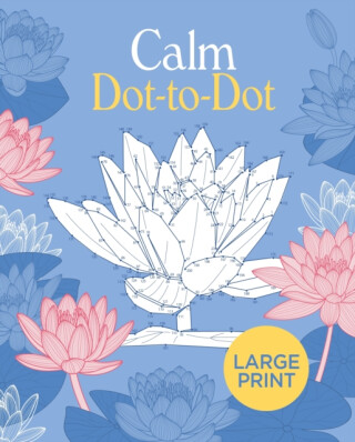 Large Print Calm Dot-to-Dot - Tansy Willow