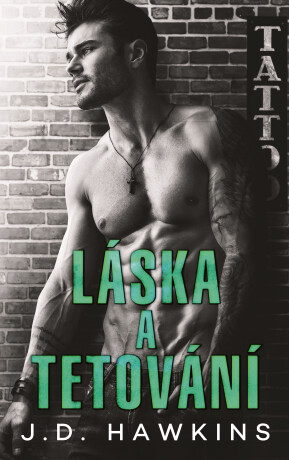 Láska a tetování - J. D. Hawkins