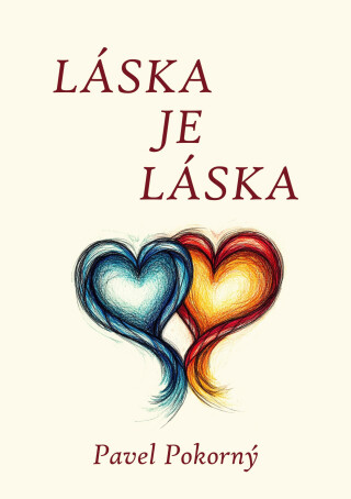 Láska je láska - Pavel Pokorný