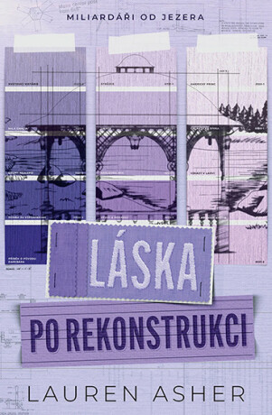Láska po rekonstrukci - Lauren Asher