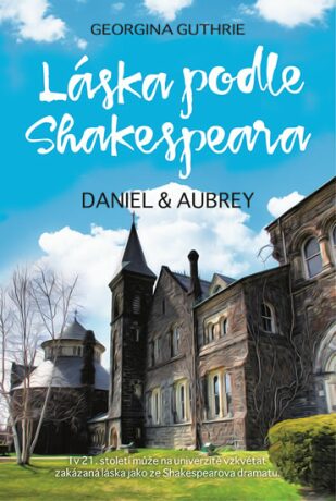 Láska podle Shakespeara - Daniel a Aubrey - Georgina Guthrie