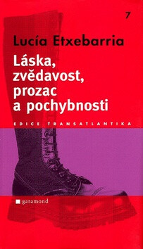 Láska, zvědavost, prozac a pochybnosti - Lucía Etxebarria
