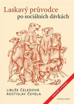 Laskavý průvodce po sociálních dávkách - Libuše Čeledová,Rostislav Čevela