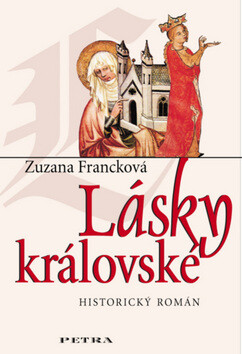 Lásky královské - Zuzana Francková