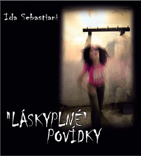 Láskyplné povídky - Ida Sebastiani