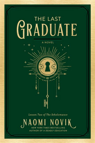 The Last Graduate - Naomi Noviková