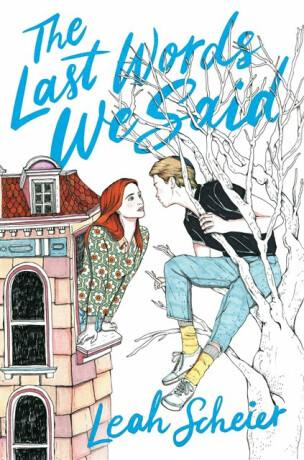 Last Words We Said - Leah Scheier
