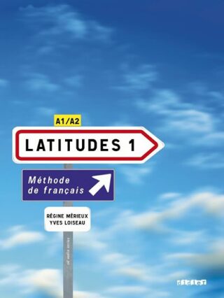Latitudes 1 Učebnice - Régine Mérieux,Yves Loiseau