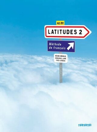 Latitudes 2 Učebnice - Régine Mérieux,Yves Loiseau