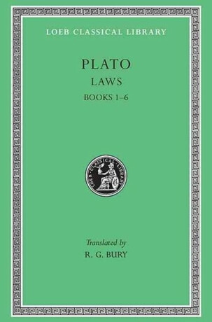 Laws, Volume I â€“ Books 1â€“6 - Plato