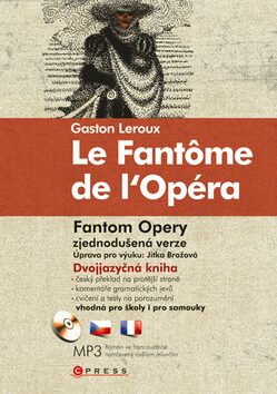 Le Fantôme de l'Opéra Fantom opery, Fantom opery - Jitka Brožová,Gaston Leroux