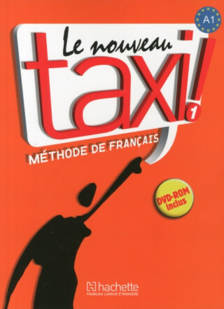 Le Nouveau Taxi ! 1 (A1) Livre de l´éleve - 
