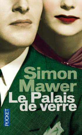 Le palais de verre - Simon Mawer