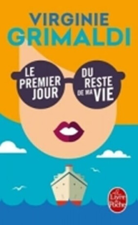 Le premier jour du reste du ma vie - Virginie Grimaldi
