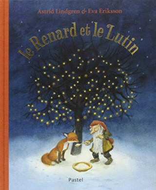 Le renard et le lutin - Astrid Lindgrenová