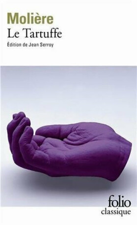 Le Tartuffe - Jean Baptiste Poquelin Moliére