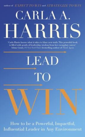 Lead to Win - Carla Harris