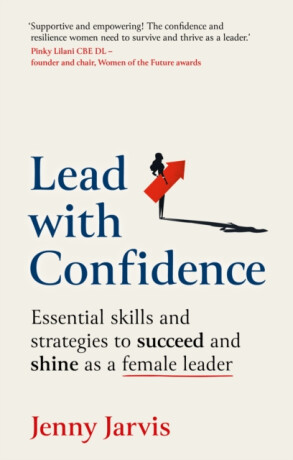 Lead with Confidence - Jenny Jarvis