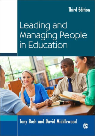 Leading and Managing People in Education - David Middlewood,Tony Bush