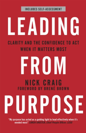Leading from Purpose - Nick Craig