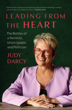 Leading from the Heart - Judy Darcy