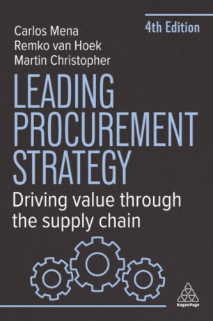 Leading Procurement Strategy - Martin Christopher,Remko Van Hoek,Dr Carlos Mena