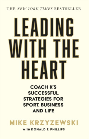 Leading with the Heart - Mike Krzyzewski