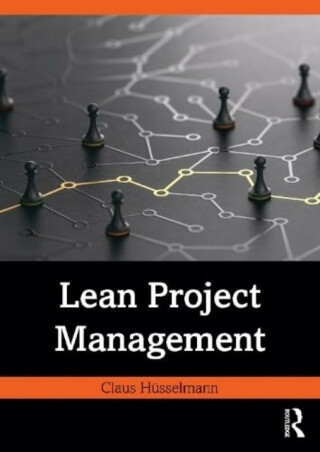 Lean Project Management - Claus Husselmann